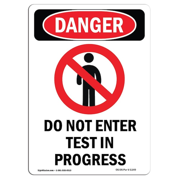 Signmission OSHA Danger Sign, 10" Height, Do Not Enter Test In Progress, Portrait, DS-D-V-1149 OS-DS-D-710-V-1149 - main